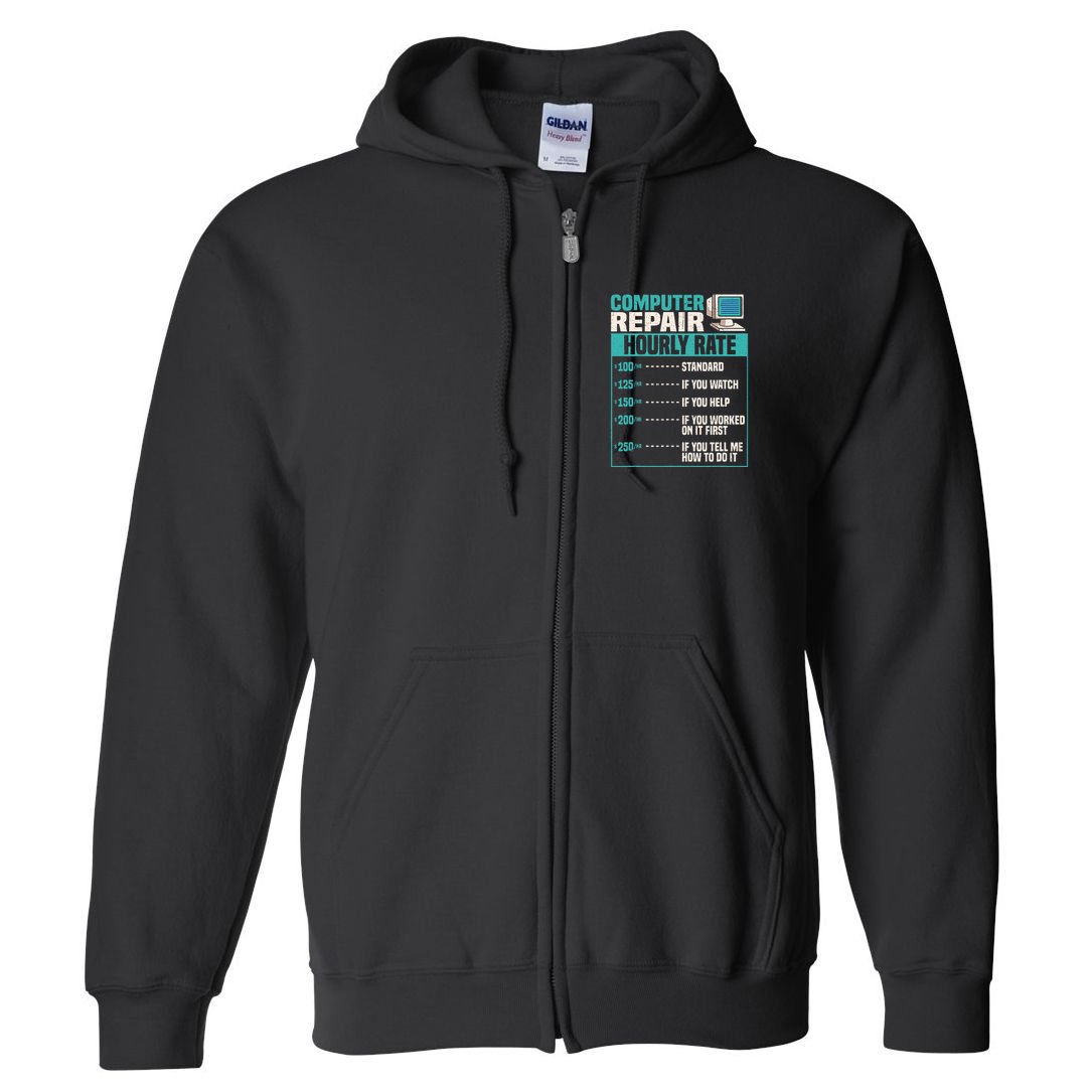 Funny Computer Repair Hourly Rate Full Zip Hoodie