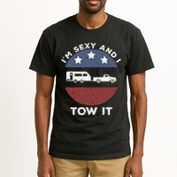 Funny Camping Rv Im Sexy And I Tow It Tall T-Shirt