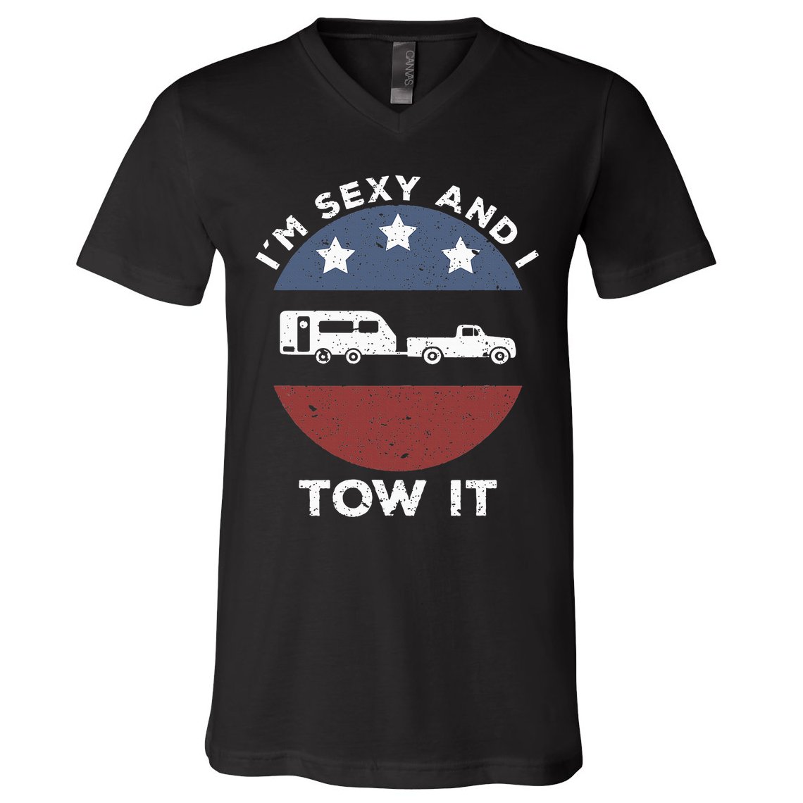 Funny Camping Rv Im Sexy And I Tow It V-Neck T-Shirt