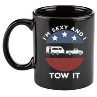 Funny Camping Rv Im Sexy And I Tow It 11oz C Handle Ceramic Mug