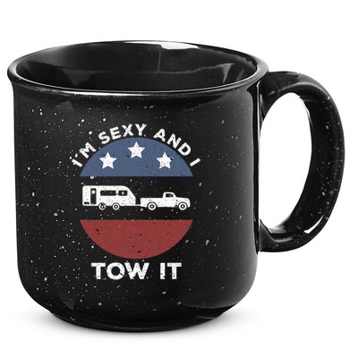 Funny Camping Rv Im Sexy And I Tow It 15oz Campfire Ceramic Mug