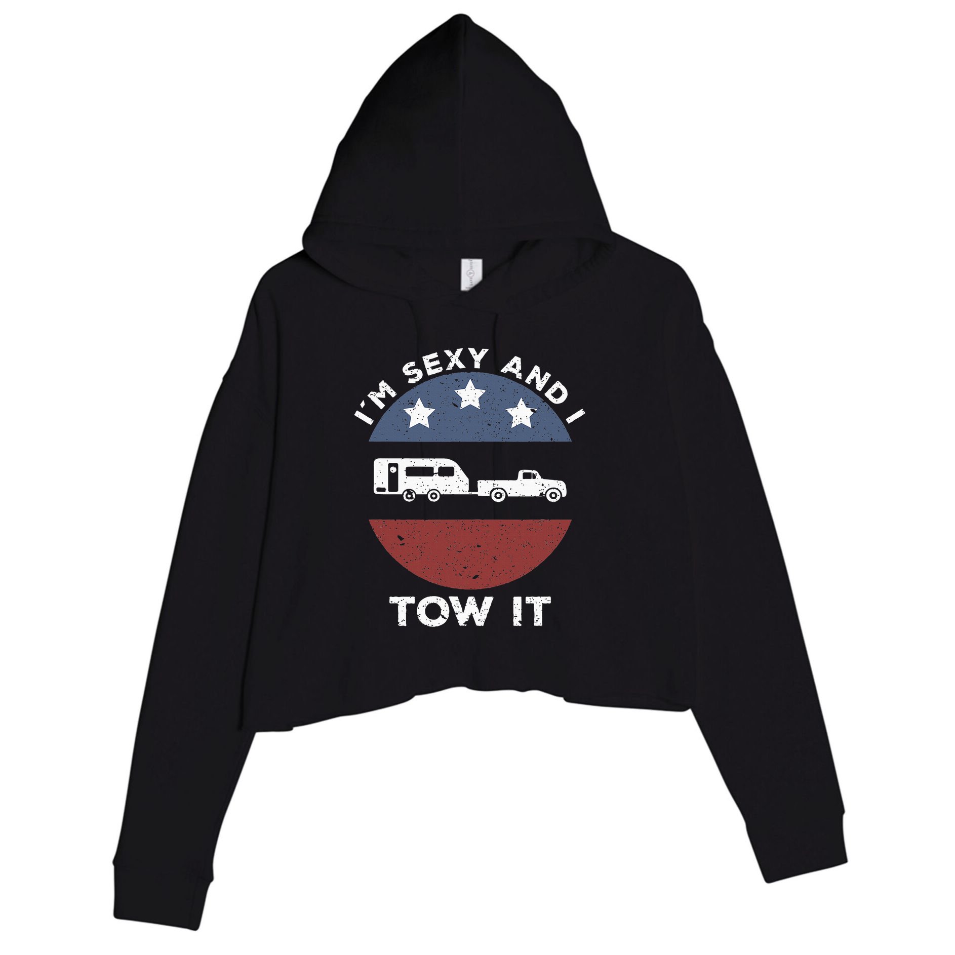Funny Camping Rv Im Sexy And I Tow It Crop Fleece Hoodie
