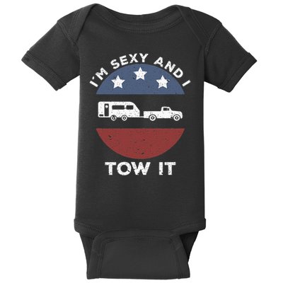 Funny Camping Rv Im Sexy And I Tow It Baby Bodysuit