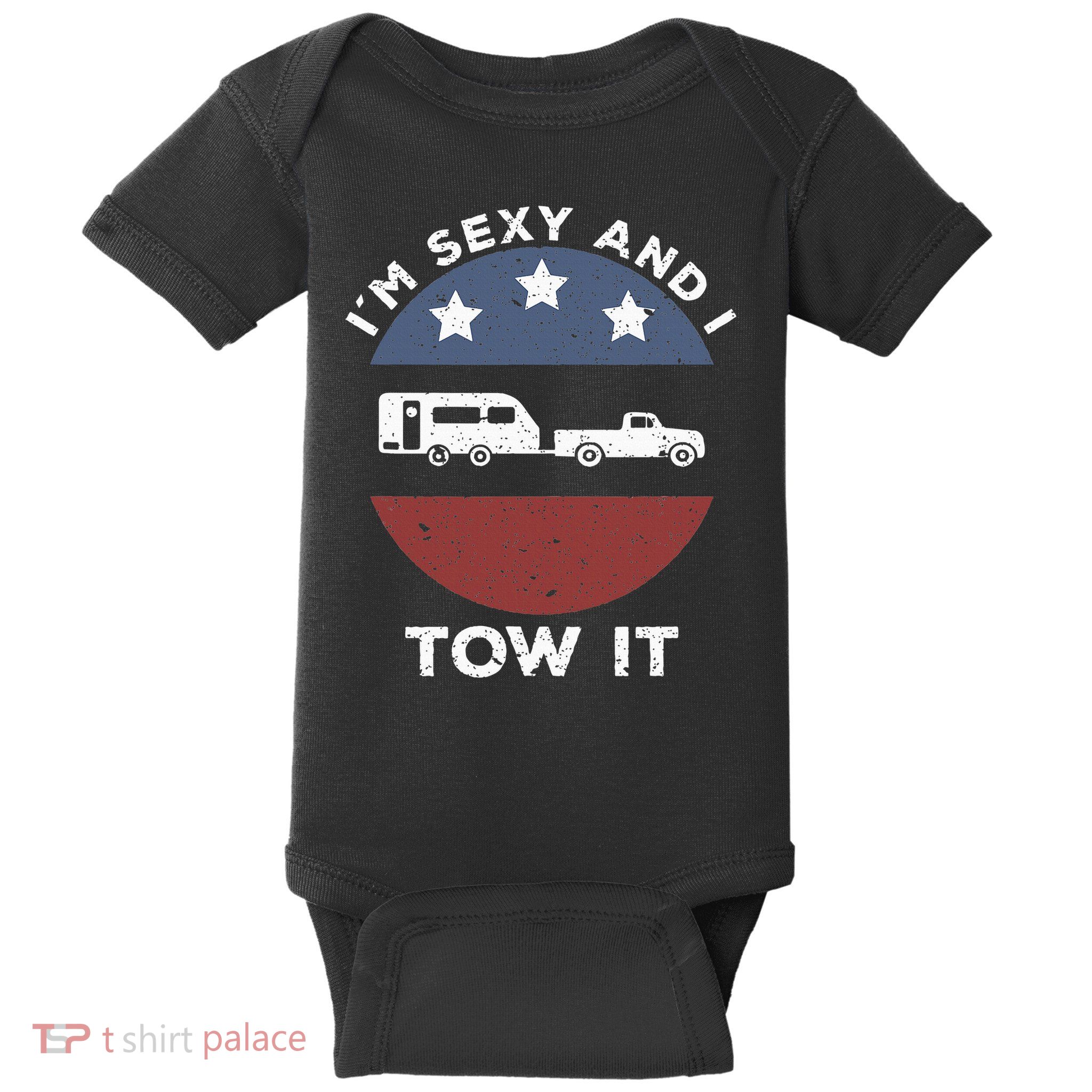 Funny Camping Rv Im Sexy And I Tow It Baby Bodysuit