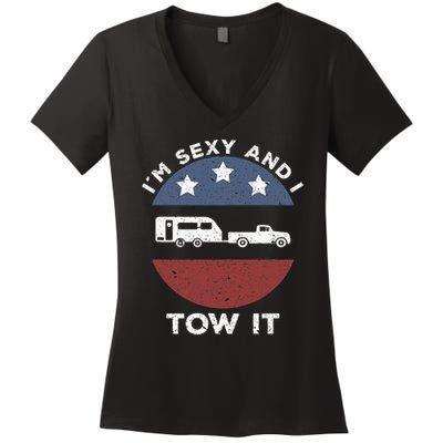Funny Camping Rv Im Sexy And I Tow It Women's V-Neck T-Shirt
