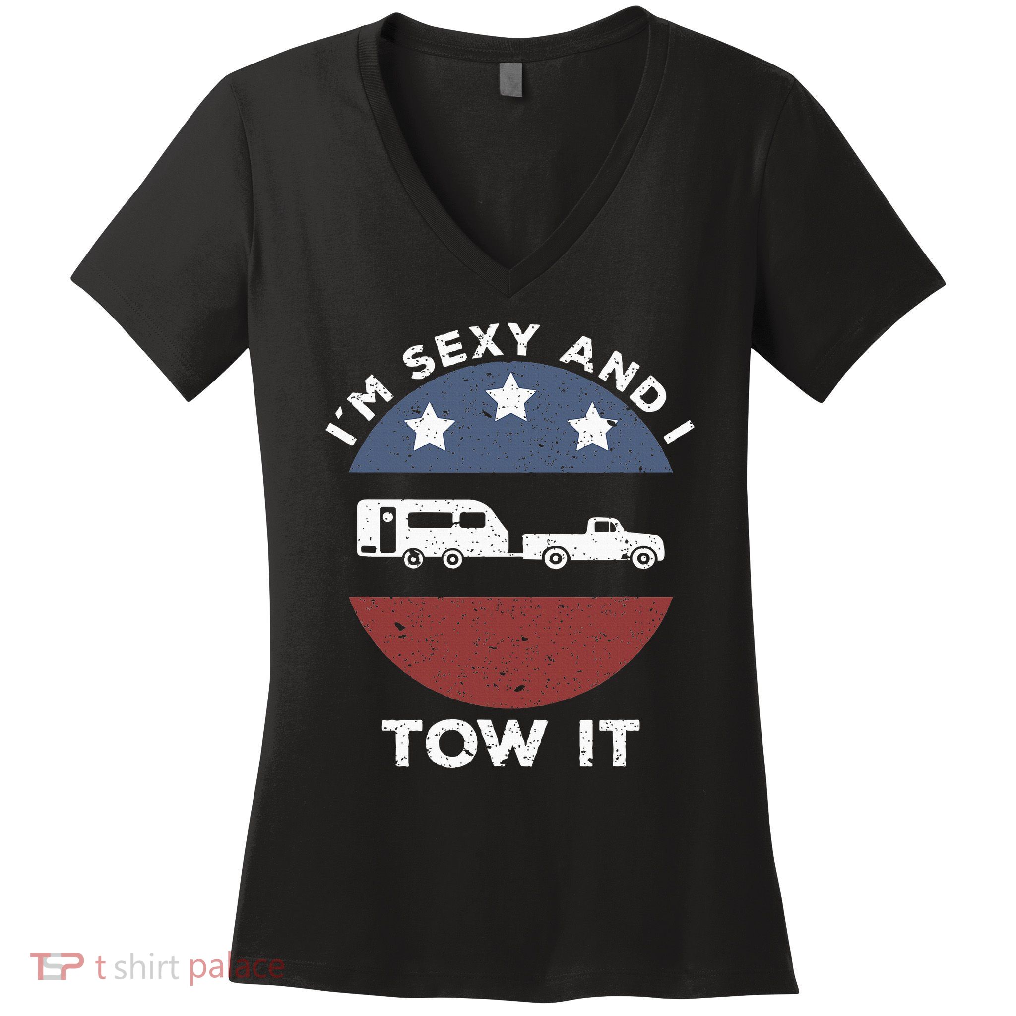 Funny Camping Rv Im Sexy And I Tow It Women's V-Neck T-Shirt