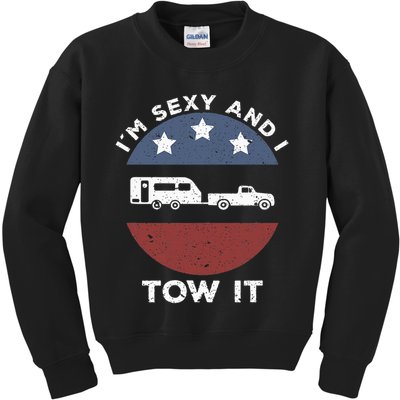 Funny Camping Rv Im Sexy And I Tow It Kids Sweatshirt