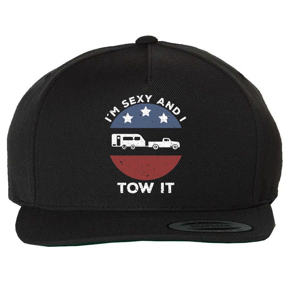 Funny Camping Rv Im Sexy And I Tow It Wool Snapback Cap