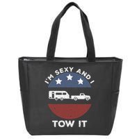 Funny Camping Rv Im Sexy And I Tow It Zip Tote Bag