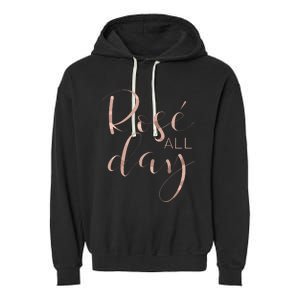 Funny Cute Rose All Day Wine Lover Gift Garment-Dyed Fleece Hoodie