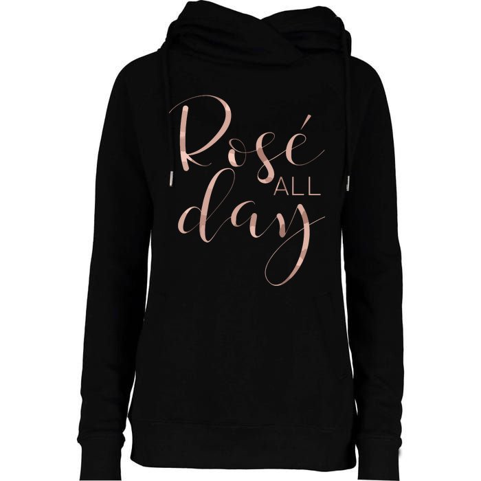 Funny Cute Rose All Day Wine Lover Gift Womens Funnel Neck Pullover Hood