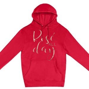 Funny Cute Rose All Day Wine Lover Gift Premium Pullover Hoodie