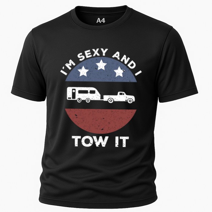 Funny Camping Rv Im Sexy And I Tow It Gift Cooling Performance Crew T-Shirt