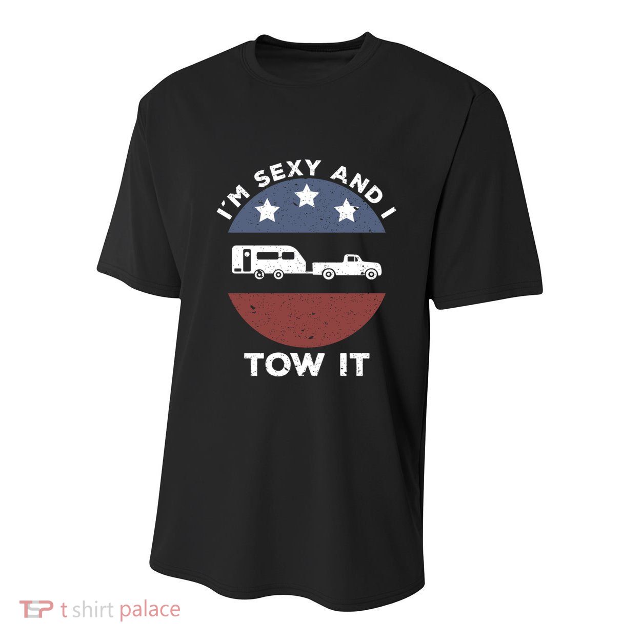 Funny Camping Rv Im Sexy And I Tow It Gift Youth Performance Sprint T-Shirt