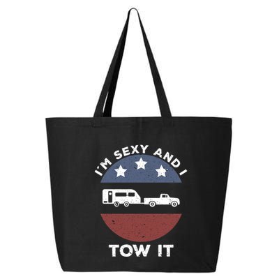 Funny Camping Rv Im Sexy And I Tow It Gift 25L Jumbo Tote