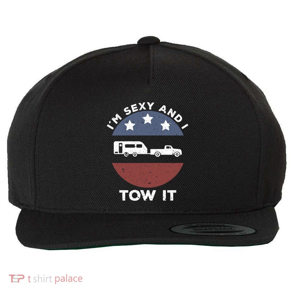 Funny Camping Rv Im Sexy And I Tow It Gift Wool Snapback Cap