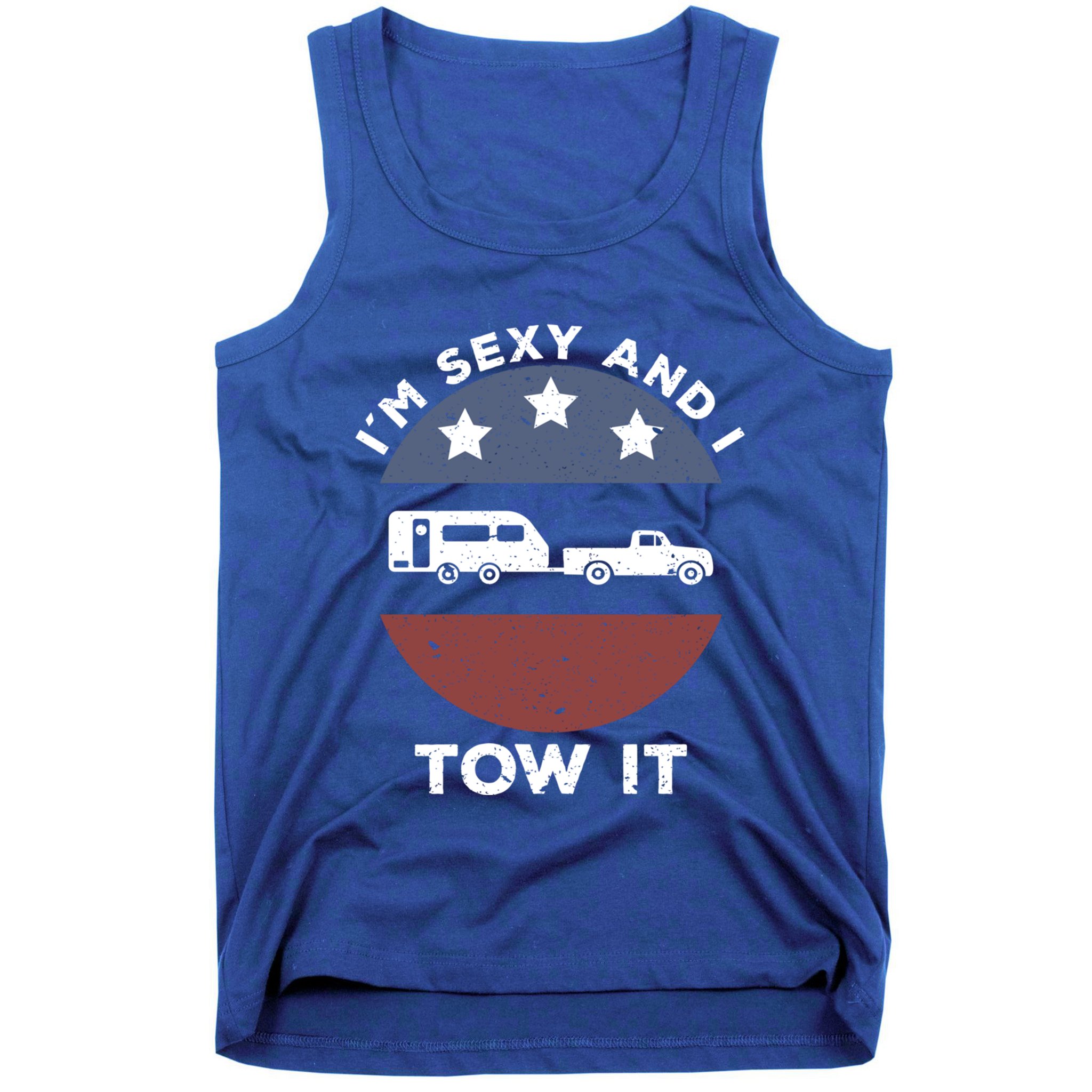 Funny Camping Rv Im Sexy And I Tow It Gift Tank Top