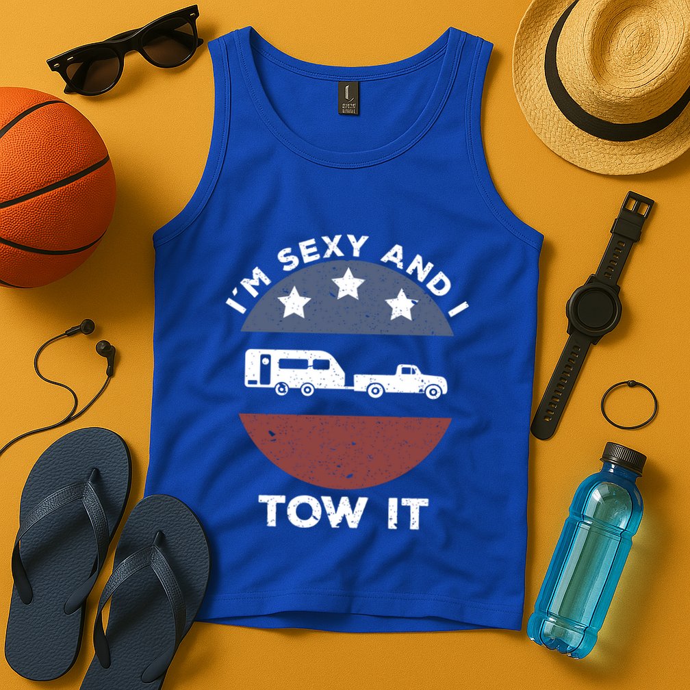 Funny Camping Rv Im Sexy And I Tow It Gift Tank Top