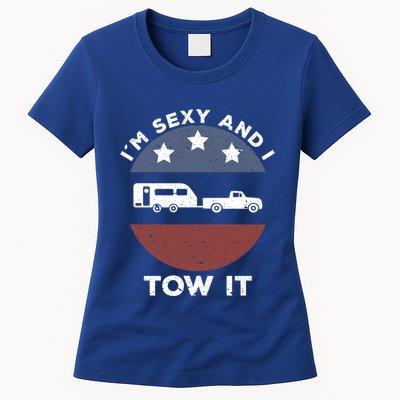 Funny Camping Rv Im Sexy And I Tow It Gift Womens T-Shirt