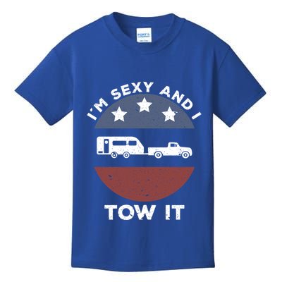 Funny Camping Rv Im Sexy And I Tow It Gift Kids T-Shirt