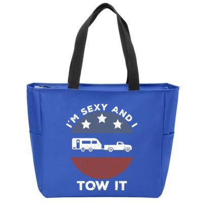 Funny Camping Rv Im Sexy And I Tow It Gift Zip Tote Bag
