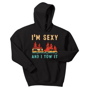 Funny Camping Rv Im Sexy And I Tow It Rv Camper Kids Hoodie