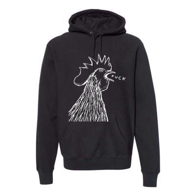 Funny Chicken Rooster Saying Fuck Premium Hoodie