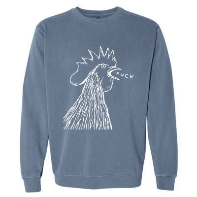 Funny Chicken Rooster Saying Fuck Garment-Dyed Sweatshirt