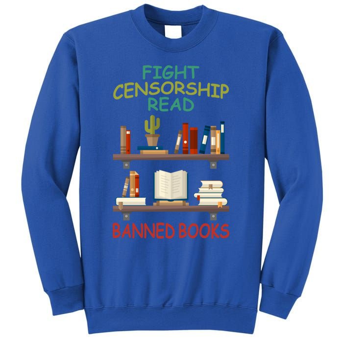 Fight Censorship Read Banned Books Gift Sweatshirt