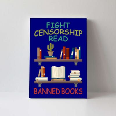 Fight Censorship Read Banned Books Gift Canvas