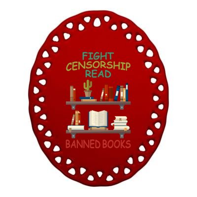 Fight Censorship Read Banned Books Gift Ceramic Oval Ornament