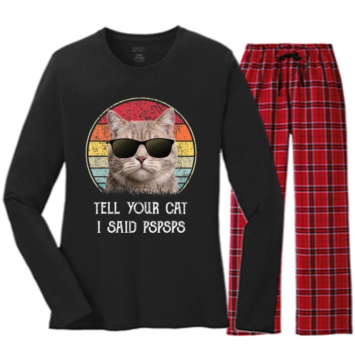 Funny Cat Retro Tell Your Cat I Said Pspsps Women's Long Sleeve Flannel Pajama Set 