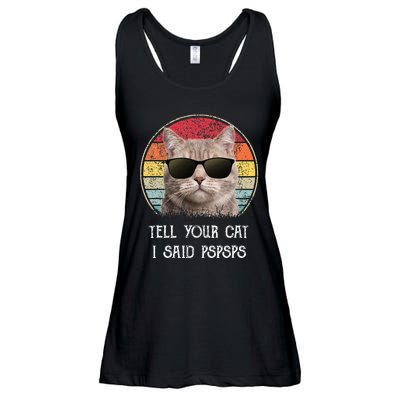 Funny Cat Retro Tell Your Cat I Said Pspsps Ladies Essential Flowy Tank