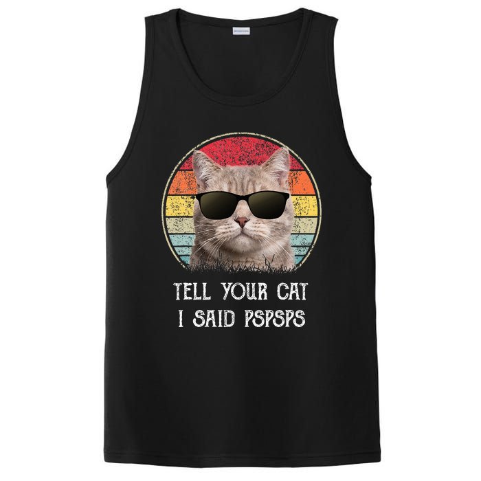 Funny Cat Retro Tell Your Cat I Said Pspsps PosiCharge Competitor Tank