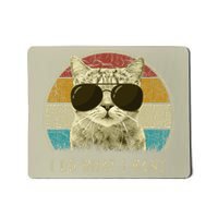Funny Cat Retro Cats Lover I Do What I Want Mousepad