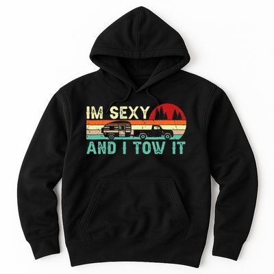 Funny Camping RV Im Sexy And I Tow It RV Camper Hoodie
