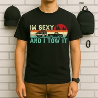 Funny Camping RV Im Sexy And I Tow It RV Camper T-Shirt