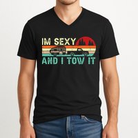 Funny Camping RV Im Sexy And I Tow It RV Camper V-Neck T-Shirt