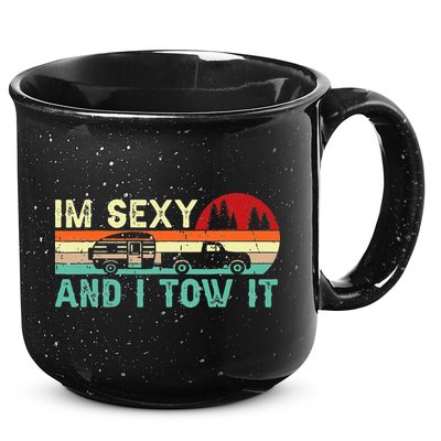 Funny Camping RV Im Sexy And I Tow It RV Camper 15oz Campfire Ceramic Mug