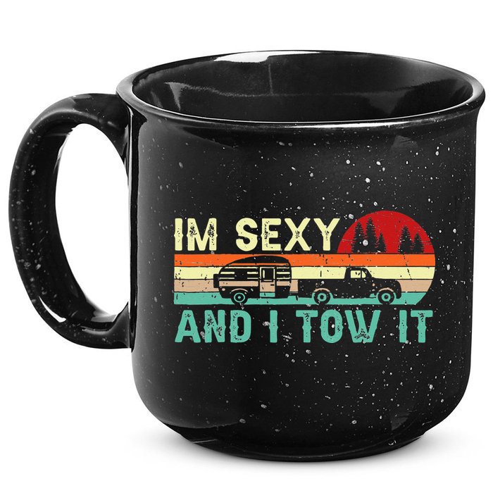 Funny Camping RV Im Sexy And I Tow It RV Camper 15oz Campfire Ceramic Mug