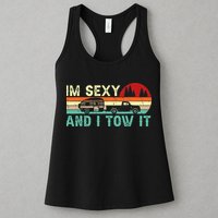 Funny Camping RV Im Sexy And I Tow It RV Camper Womens Tank Top