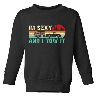 Funny Camping RV Im Sexy And I Tow It RV Camper Toddler Sweatshirt