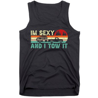 Funny Camping RV Im Sexy And I Tow It RV Camper Tank Top