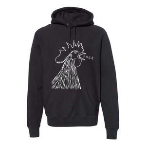 Funny Chicken Rooster Saying Fuck Premium Hoodie