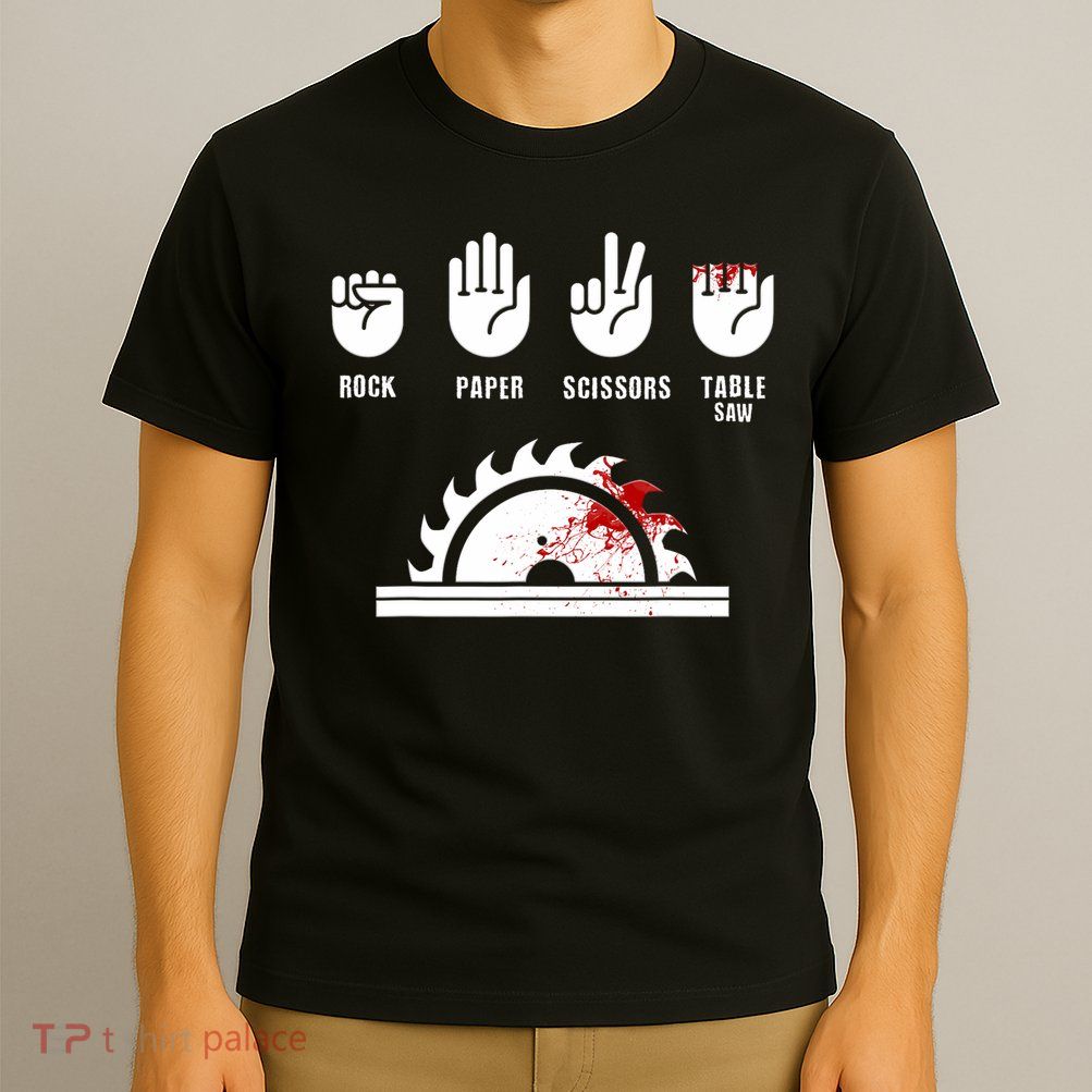 Funny Carpenter Rock Paper Scissors Table Saw T-Shirt