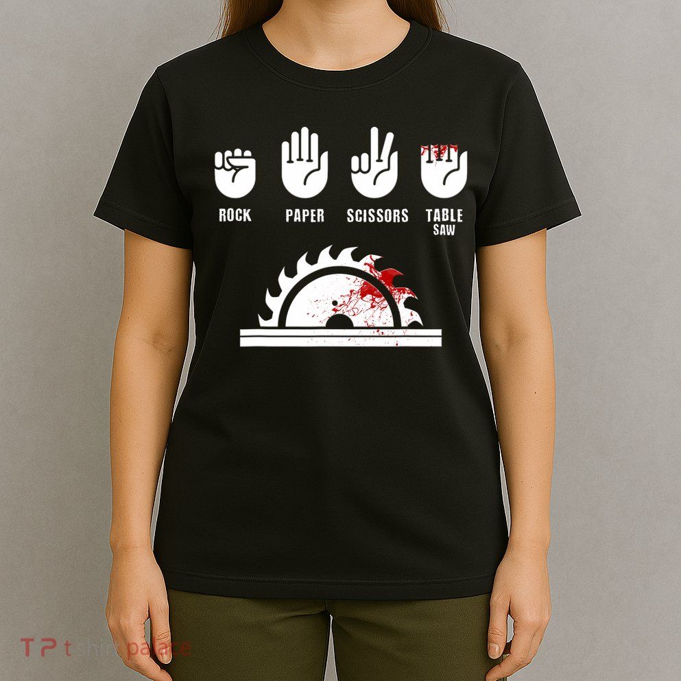 Funny Carpenter Rock Paper Scissors Table Saw T-Shirt