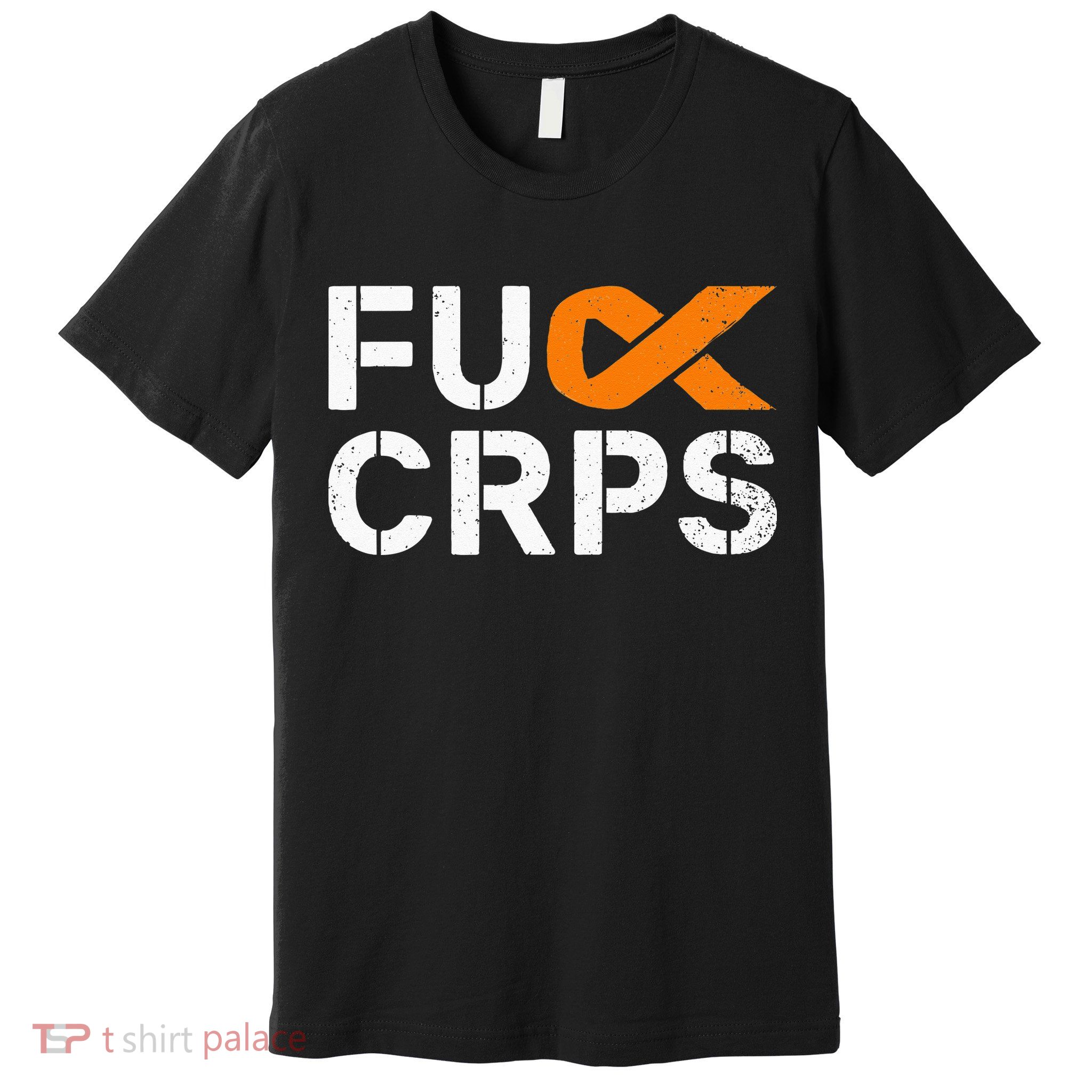 Fuck CRPS RSD Awareness Orange Ribbon Warrior Support Premium T-Shirt