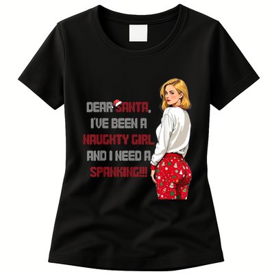 Funny Christmas Saying Dear Santa I Have Been A Naughty Girl Womens T-Shirt