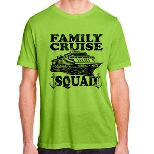 Family Cruise Squad Cruise Ship Great Gift Adult ChromaSoft Performance T-Shirt