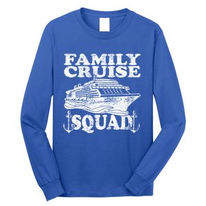 Family Cruise Squad Cruise Ship Great Gift Long Sleeve Shirt